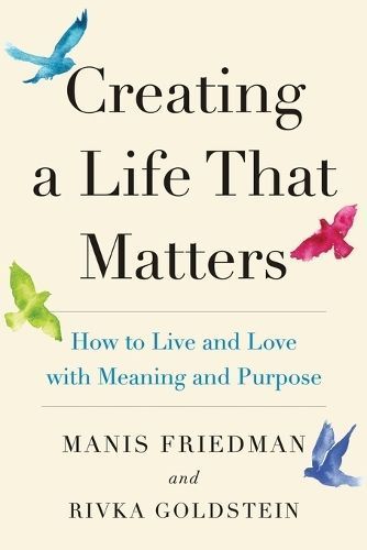 Creating a Life That Matters By Goldstein 9780986277054 (Paperback)