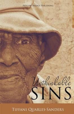 Unthinkable Sins By Tiffani Quarles Sanders 9780986331947 (Paperback)