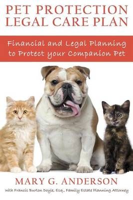 Pet Protection Legal Care Plan 9780986387241 (Paperback)