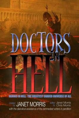 Doctors in Hell By Andrew P Weston, Chris Morris, Matthew Kirshenblatt