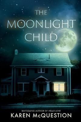 The Moonlight Child By McQuestion, Karen 9780986416415 (Paperback)