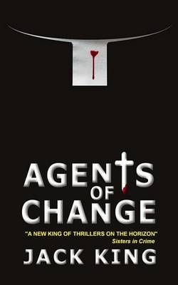Agents of Change By Jack King 9780986787164 (Paperback)