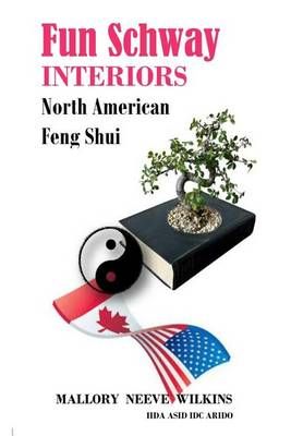 Fun Schway Interiors North American Feng Shui 9780986903540
