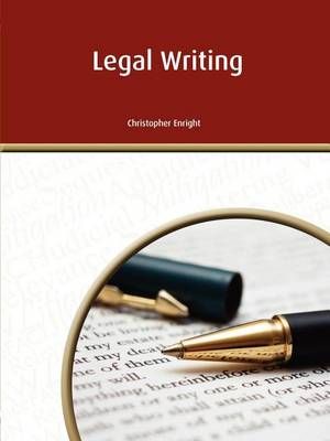 Legal Writing By Enright, Christopher S. 9780987071330 (Paperback)