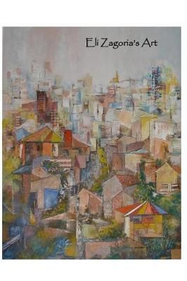 Eli Zagoria's Art By David Solly Sandler 9780987106353 (Paperback)