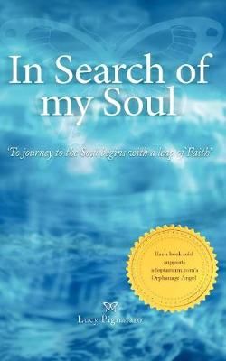 In Search of My Soul By Lucy Pignataro 9780987281807 (Paperback)