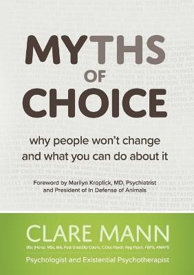 Myths of Choice By Clare Mann 9780987346117 (Paperback)