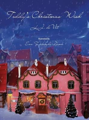 Teddy's Christmas Wish By L. J. deVet 9780987368607 (Hardback)