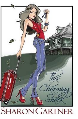 This Charming Shack By Sharon Gartner 9780987375018 (Paperback)