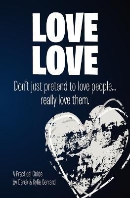 Love Love By Derek Gerrard 9780987414106 (Paperback)