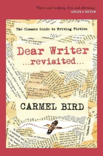 Dear Writer Revisited By Bird, Carmel 9780987447968 (Paperback)