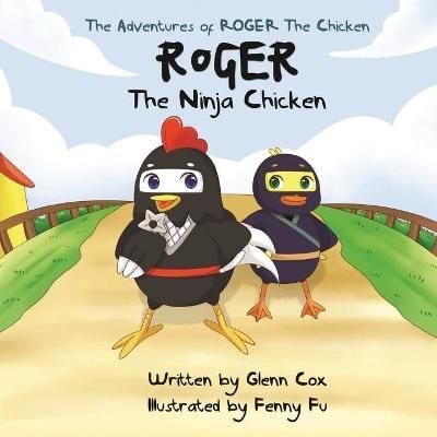 Adventures of Roger the Chicken By Cox 9780987460714 (Paperback)