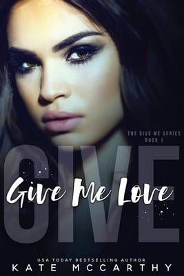 Give Me Love 9780987526113 (Paperback)