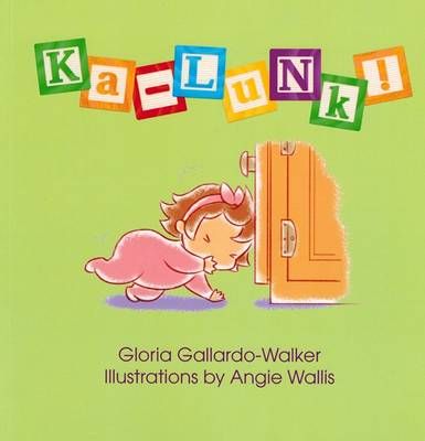 Ka-Lunk! By Gloria Gallardo-Walker 9780987529657 (Paperback)