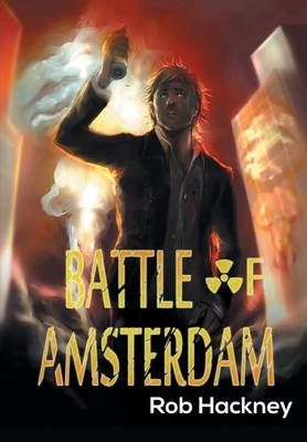 Battle of Amsterdam By Rob Hackney 9780987537003 (Paperback)
