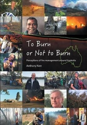 To Burn or Not to Burn By Anthony, Kerr 9780987628602 (Paperback)