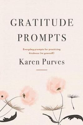 Gratitude Prompts By Purves 9780987642622 (Paperback)
