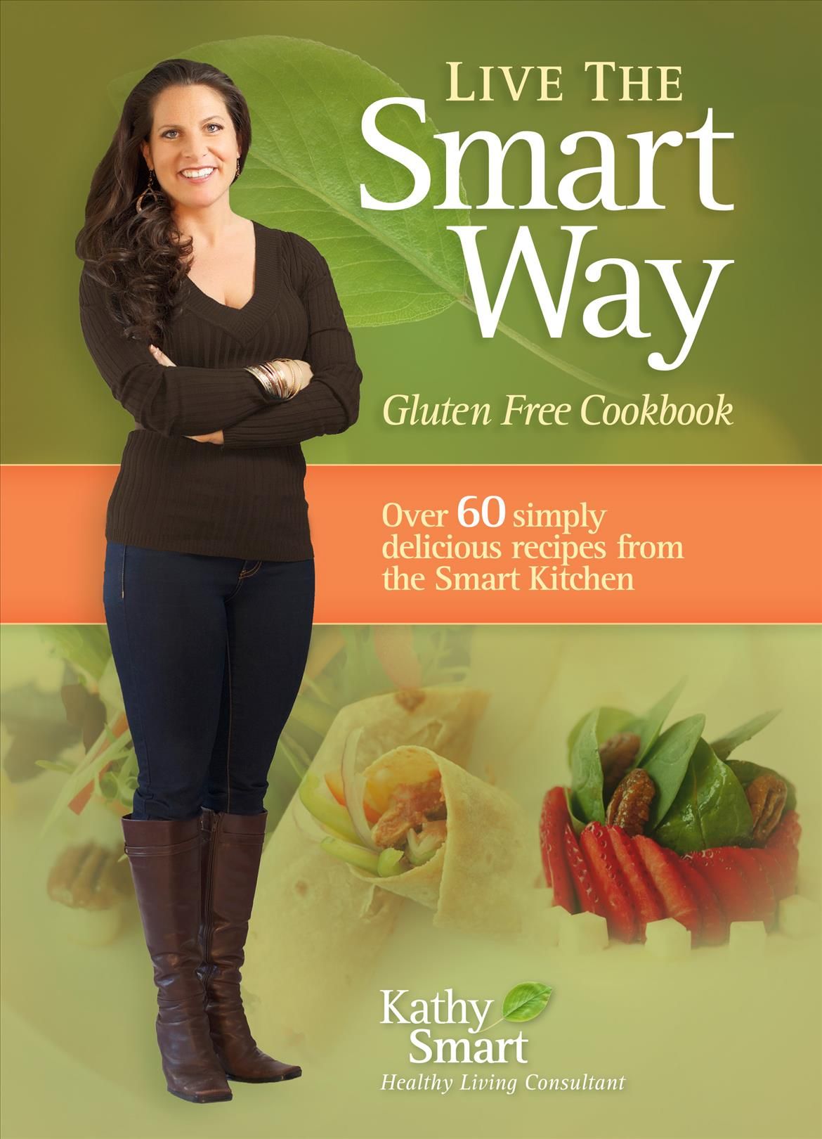 Live the Smart Way By Kathy Smart 9780987700308 (Paperback)