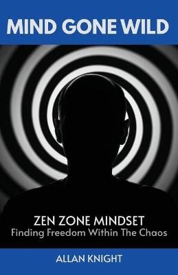 Mind Gone Wild 9780987738592 (Paperback)