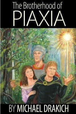 The Brotherhood Of Piaxia 9780987770608 (Paperback)