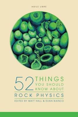 52 Things You Should Know About Rock Physics 9780987959454 (Paperback)