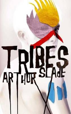 Tribes By Arthur Slade 9780988013919 (Paperback)