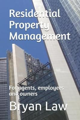 Residential Property Management By Bryan Law 9780988121799 (Paperback)