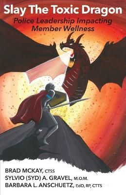 Slay The Toxic Dragon 9780988131682 (Paperback)