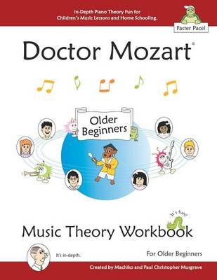 Doctor Mozart Music Theory Workbook for Older Beginners 9780988168817