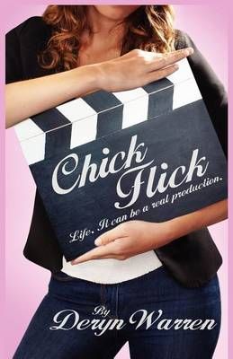 Chick Flick By Deryn Warren 9780988226401 (Paperback)