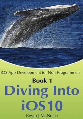 Diving Into iOS 7 By Kevin McNeish 9780988232747 (Paperback)