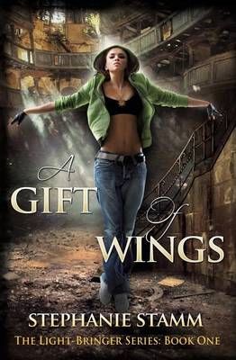 A Gift of Wings By Stephanie Stamm 9780988304208 (Paperback)