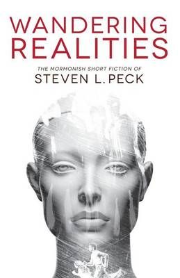 Wandering Realities By Steven L Peck 9780988323346 (Paperback)