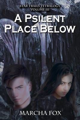 A Psilent Place Below By MS Marcha Fox 9780988333505 (Paperback)
