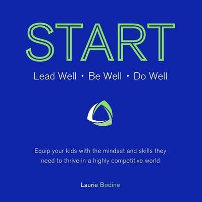 Start By Laurie Bodine 9780988359949 (Paperback)