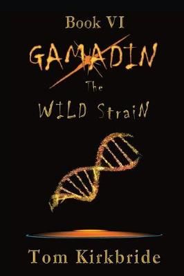 Book VI, Gamadin By Tom Kirkbride 9780988363335 (Paperback)