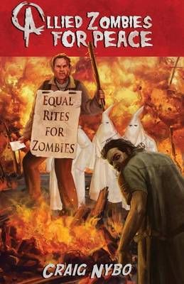 Allied Zombies for Peace By Craig Nybo 9780988406407 (Paperback)