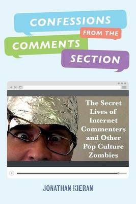 Confessions From The Comments Section 9780988568181 (Paperback)