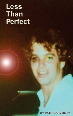 Less Than Perfect By Patrick J Doty (author), Sally Stopper (editor)