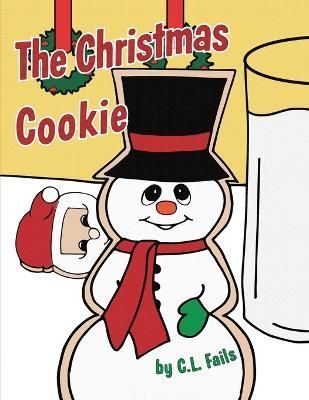 Christmas Cookie By Fails 9780988668997 (Paperback)