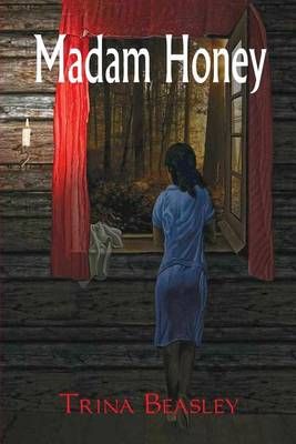 Madam Honey By Trina Beasley 9780988786615 (Paperback)