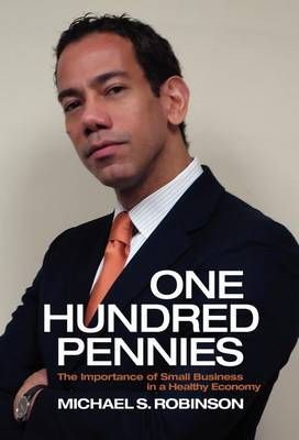 One Hundred Pennies By Michael S Robinson 9780988787704 (Hardback)