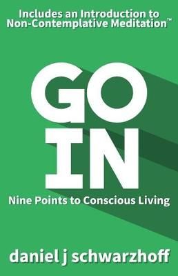 Go In By Daniel J Schwarzhoff 9780988911918 (Paperback)