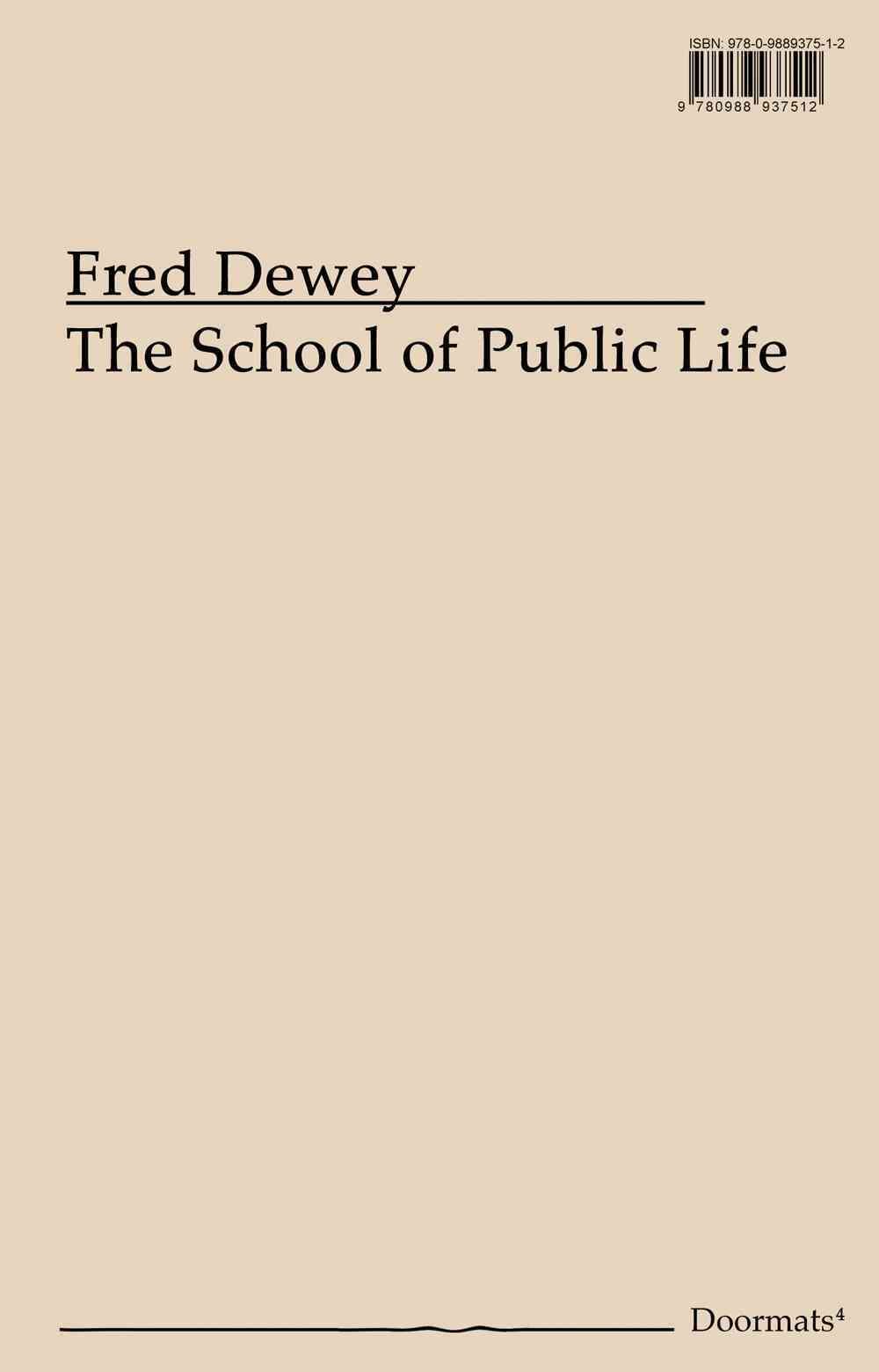The School of Public Life: Doormats No. 4 By Fred Dewey 9780988937512