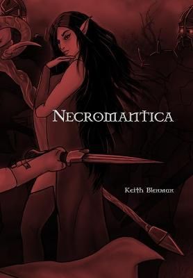 Necromantica By Keith Blenman 9780989023481 (Hardback)