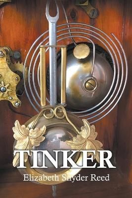 Tinker By Elizabeth S Reed 9780989049757 (Paperback)