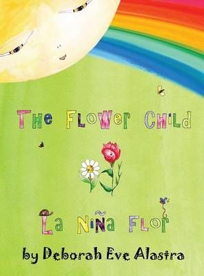 The Flower Child 9780989151016 (Hardback)