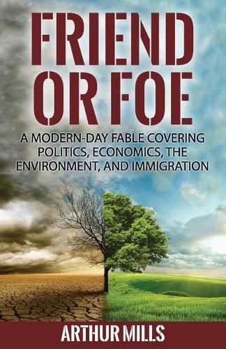 Friend or Foe By Arthur Mills 9780989184069 (Paperback)