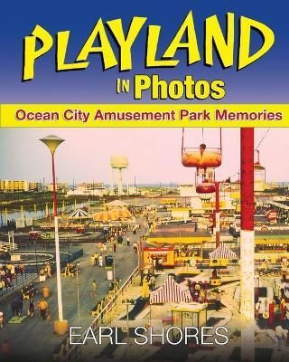 Playland In Photos By Shores 9780989236379 (Paperback)