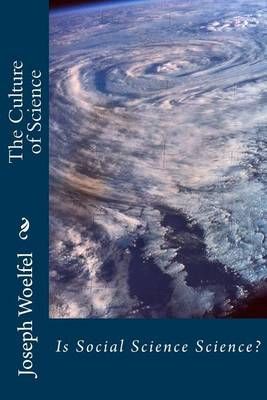 The Culture of Science 9780989269346 (Paperback)